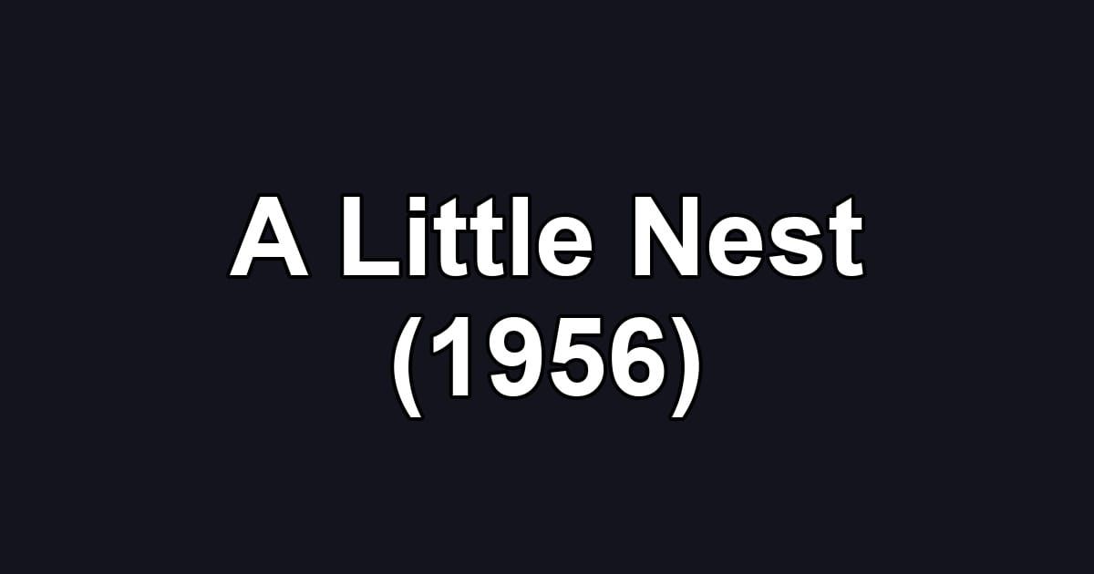 A Little Nest (1956)