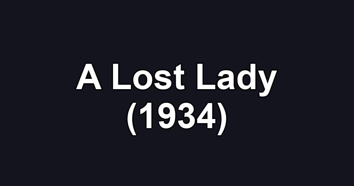 A Lost Lady (1934)