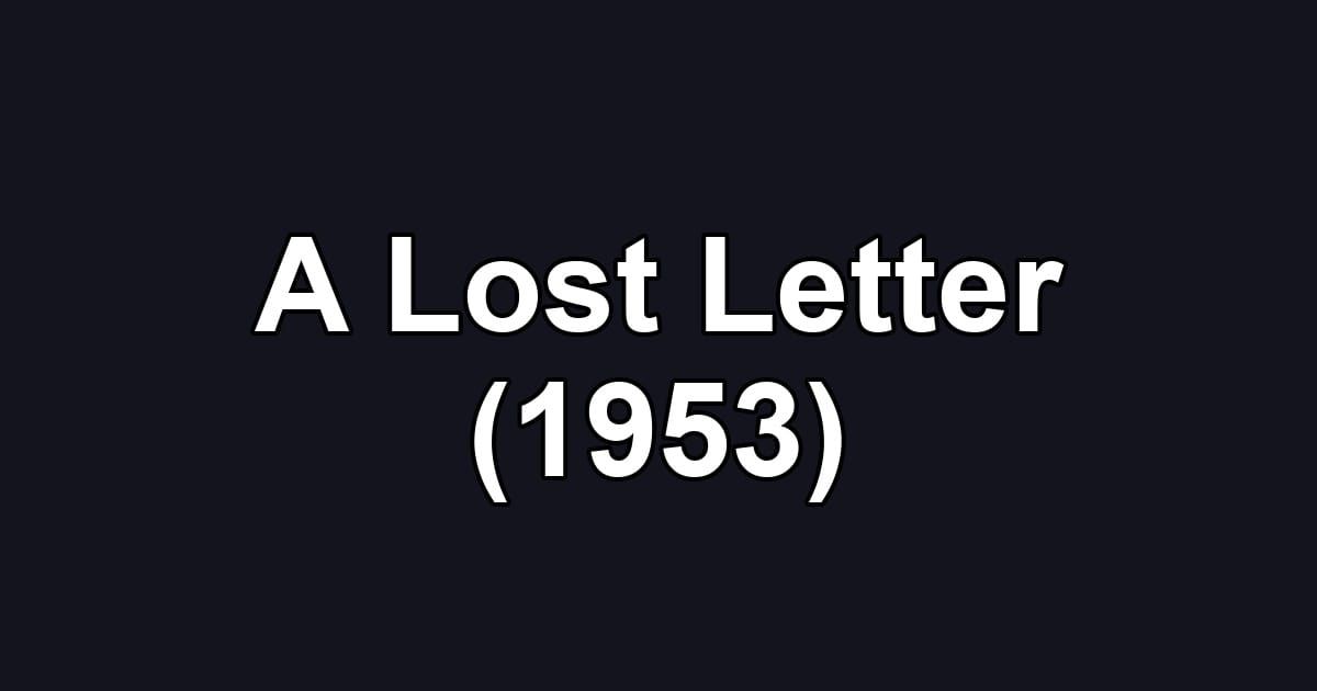A Lost Letter (1953)