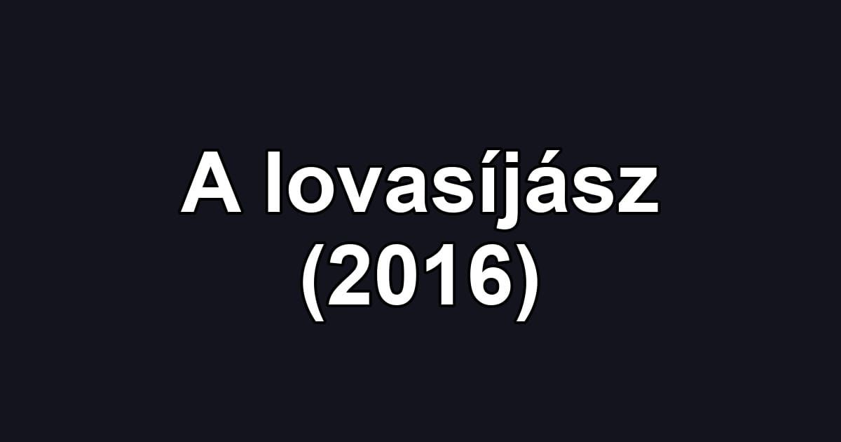 A lovasíjász (2016)