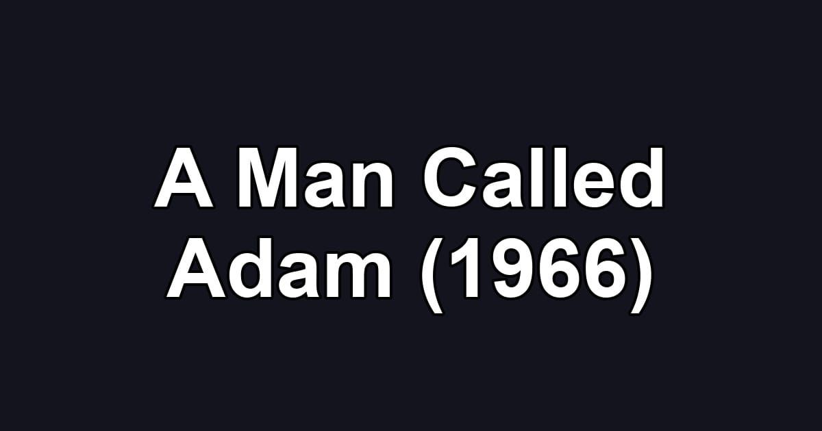 A Man Called Adam (1966)