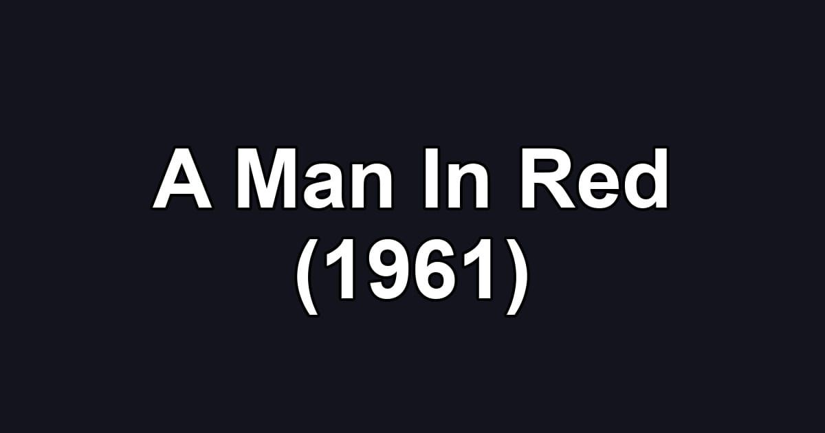 A Man In Red (1961)