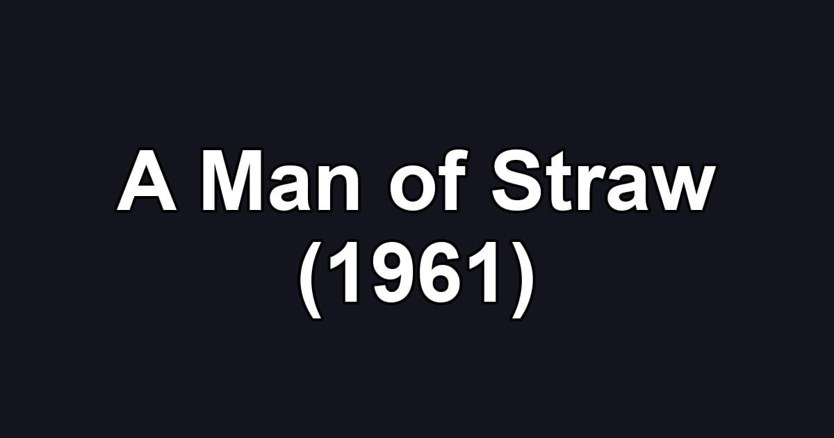 A Man of Straw (1961)