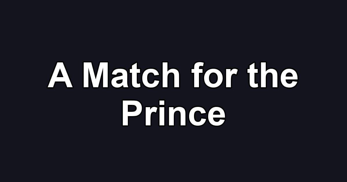 A Match for the Prince