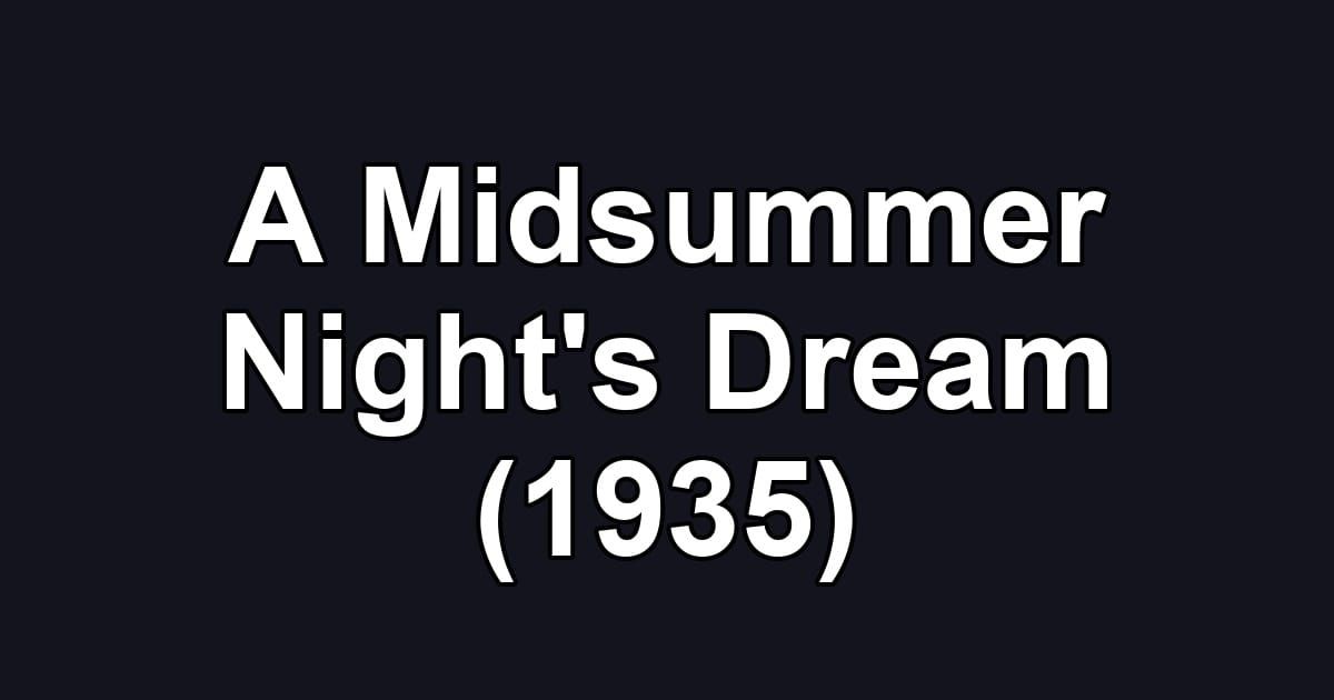 A Midsummer Night's Dream (1935)