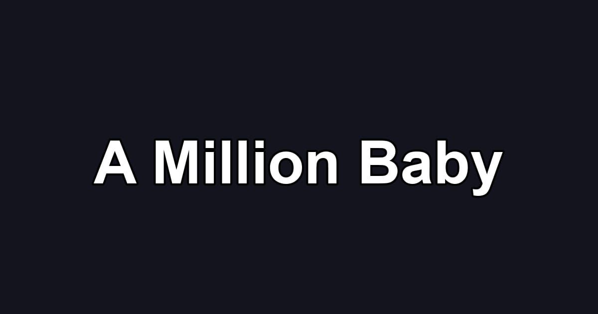 A Million Baby