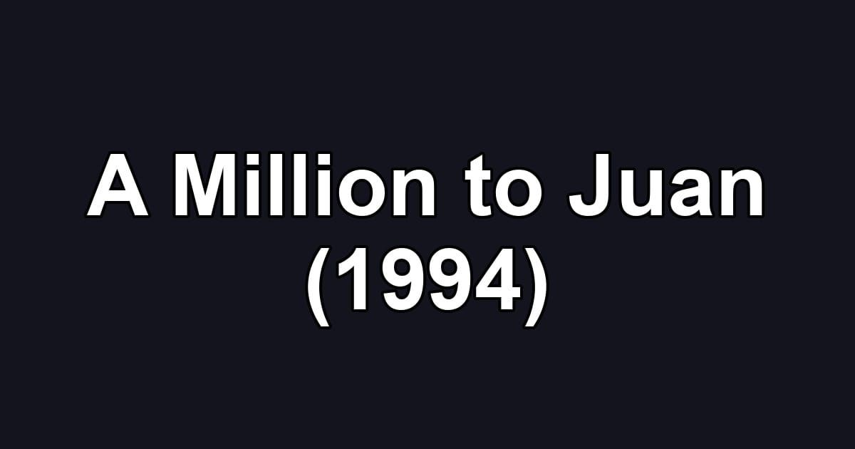 A Million to Juan (1994)