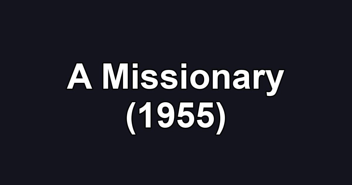 A Missionary (1955)