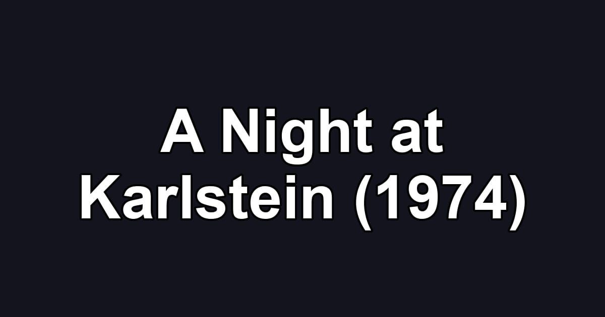 A Night at Karlstein (1974)