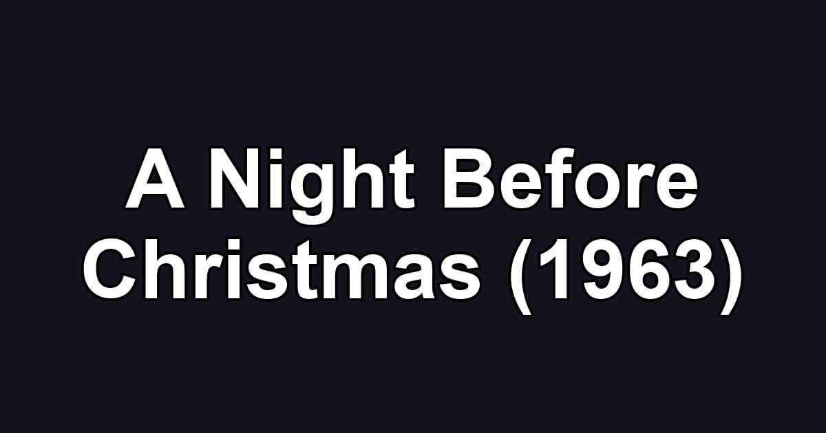 A Night Before Christmas (1963)