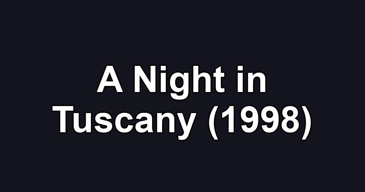 A Night in Tuscany (1998)