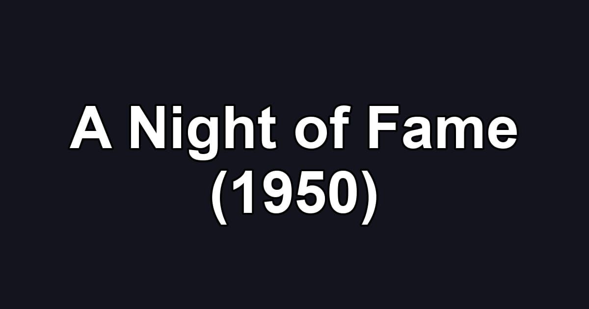 A Night of Fame (1950)