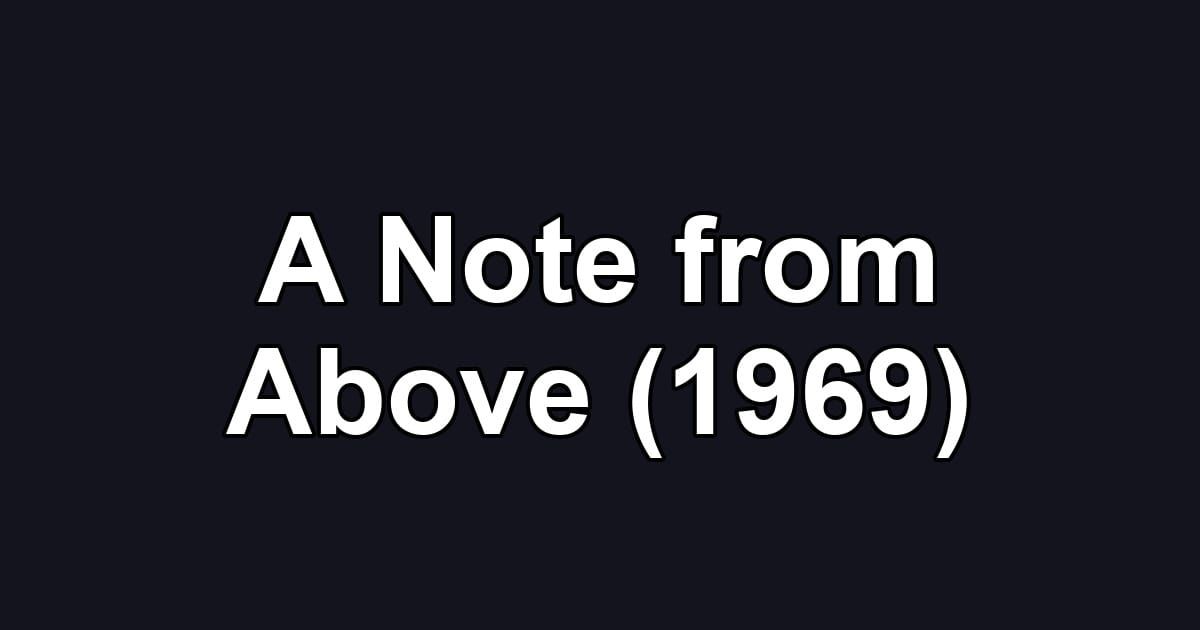 A Note from Above (1969)
