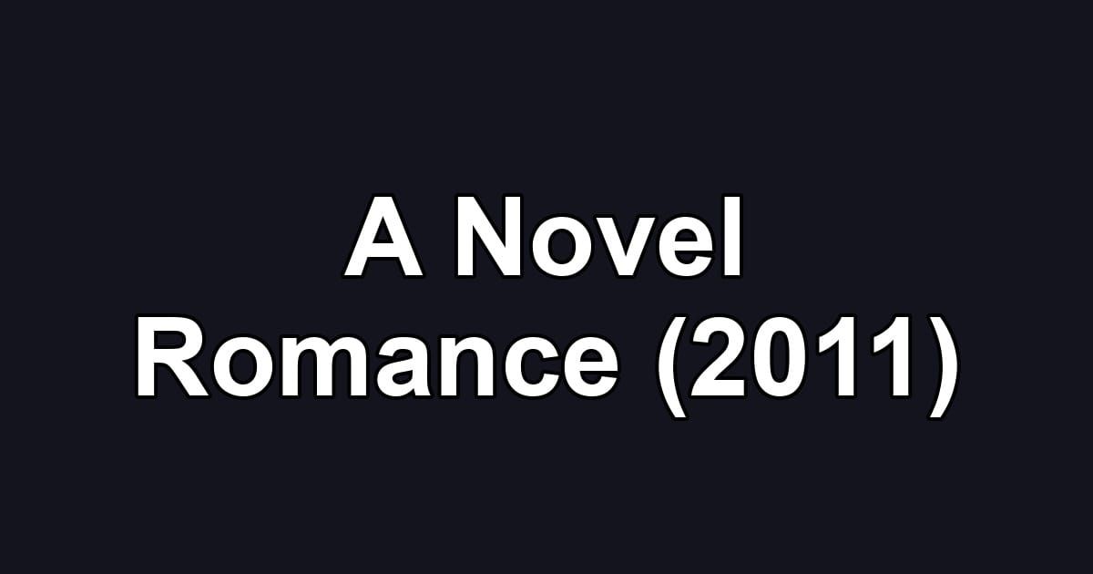 A Novel Romance (2011)
