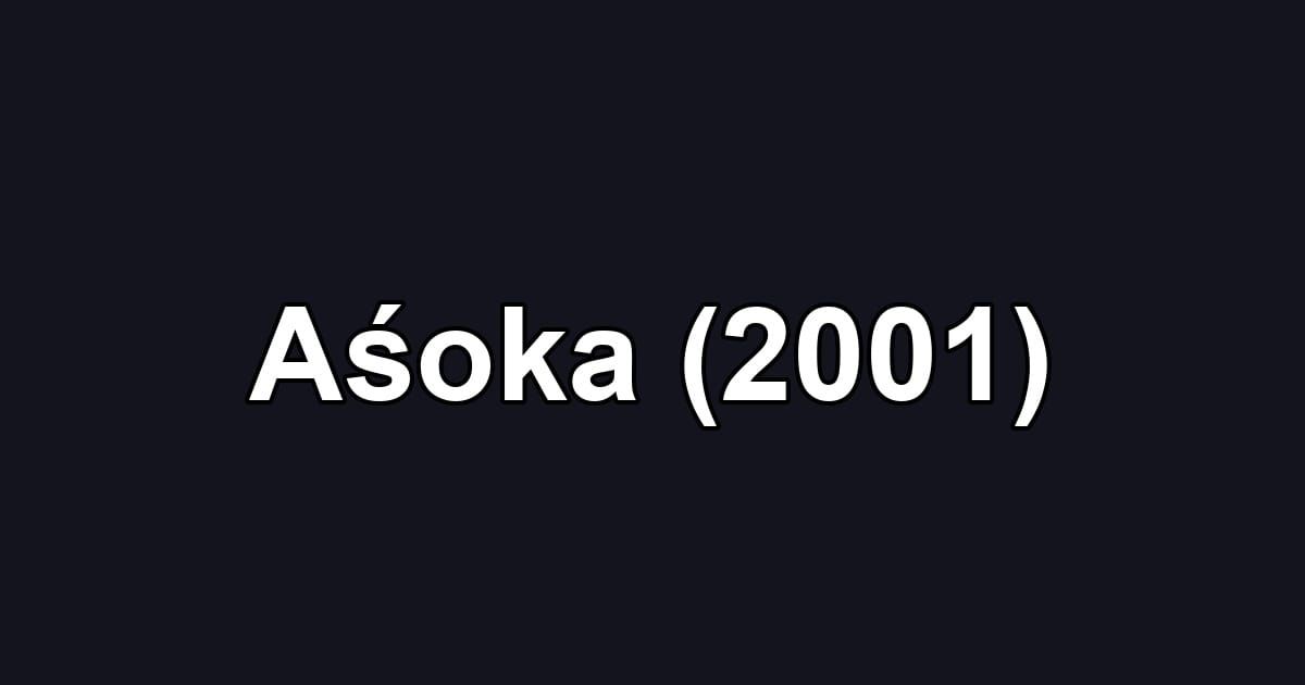 Aśoka (2001)