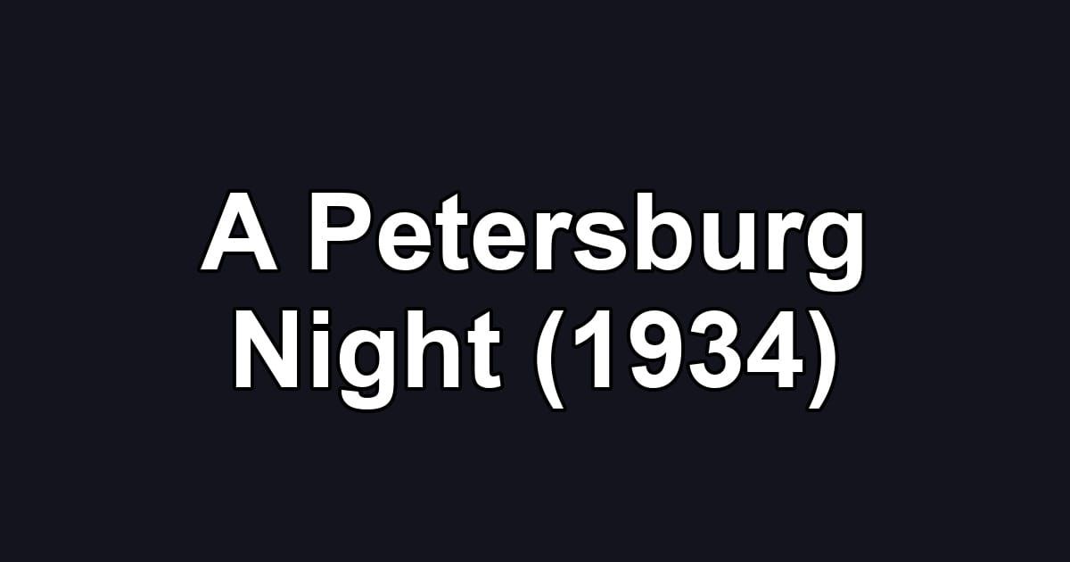 A Petersburg Night (1934)