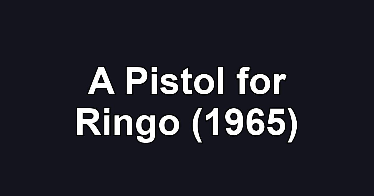 A Pistol for Ringo (1965)