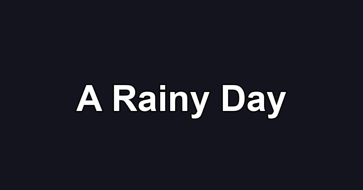 A Rainy Day