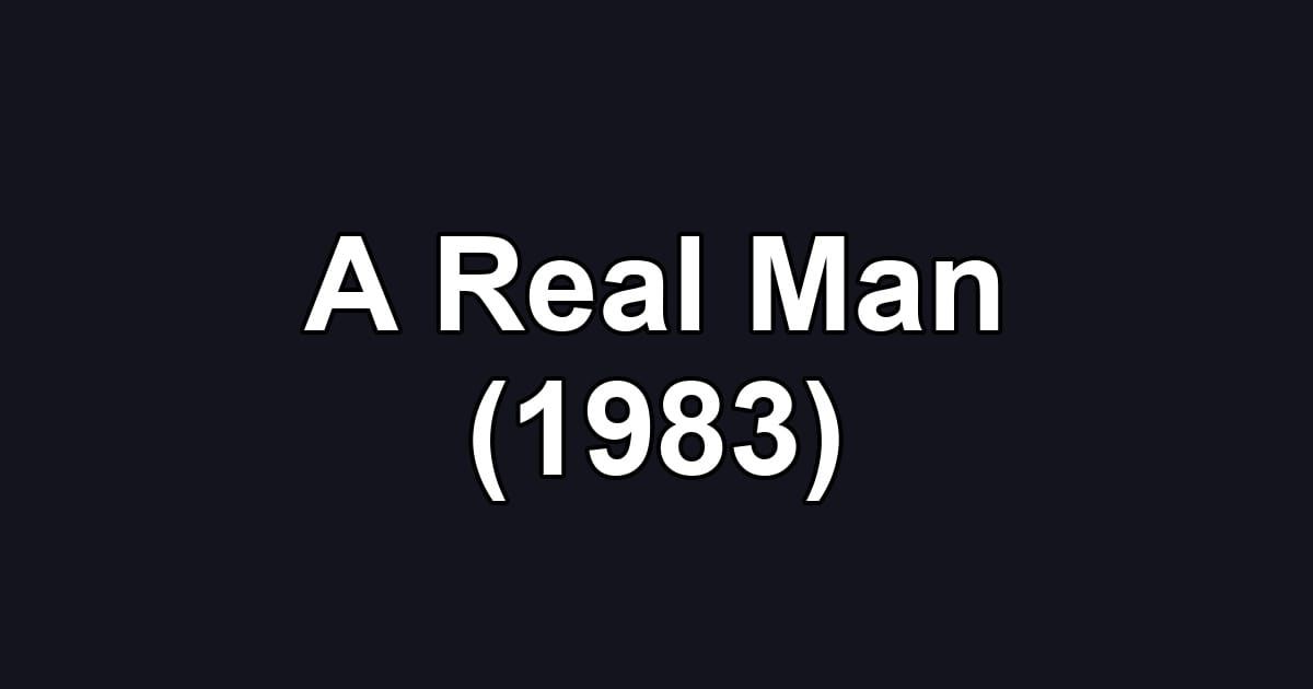 A Real Man (1983)