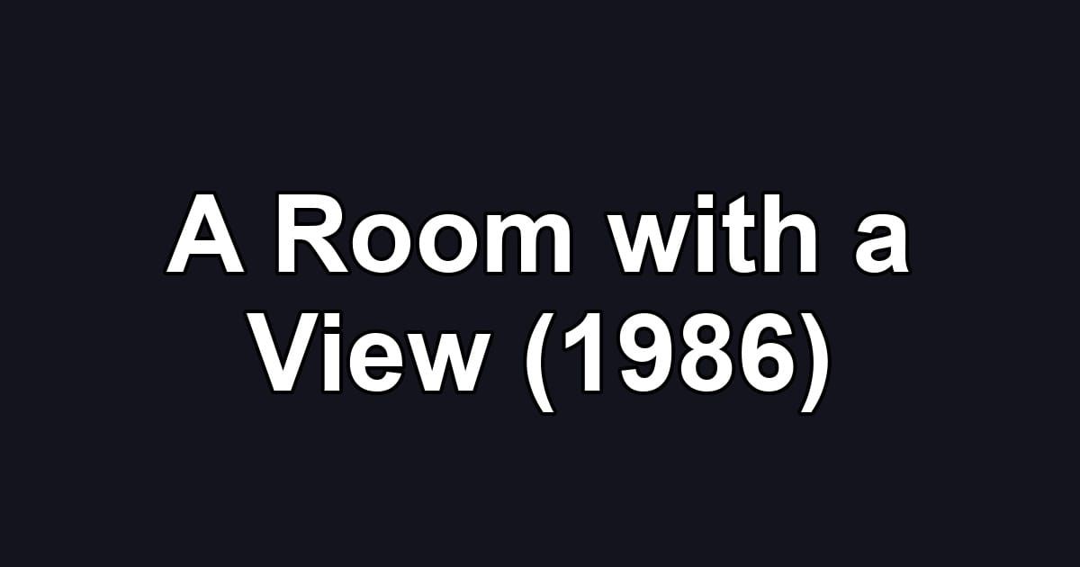 A Room with a View (1986)