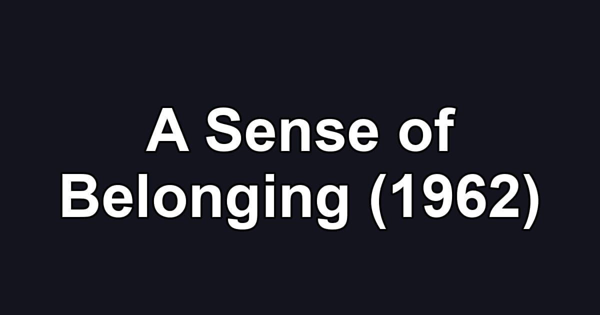 A Sense of Belonging (1962)