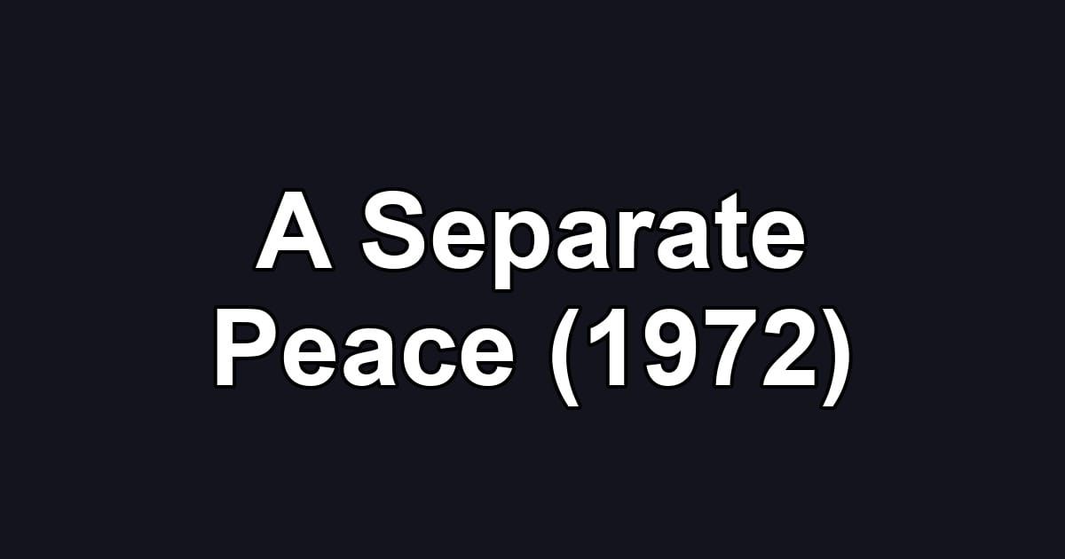 A Separate Peace (1972)