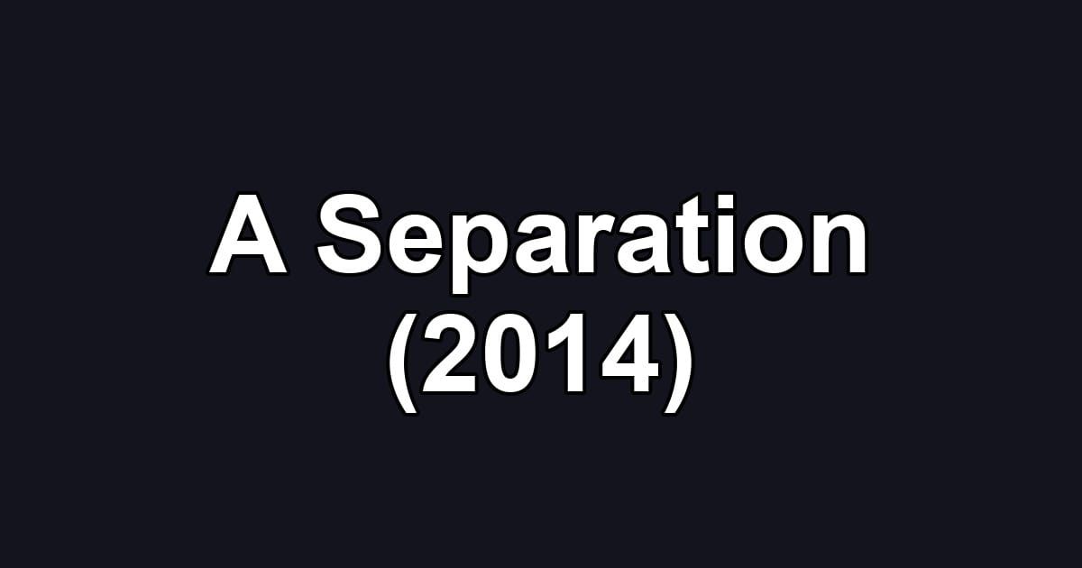 A Separation (2014)
