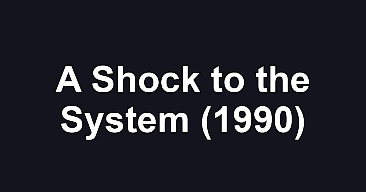 A Shock to the System (1990)