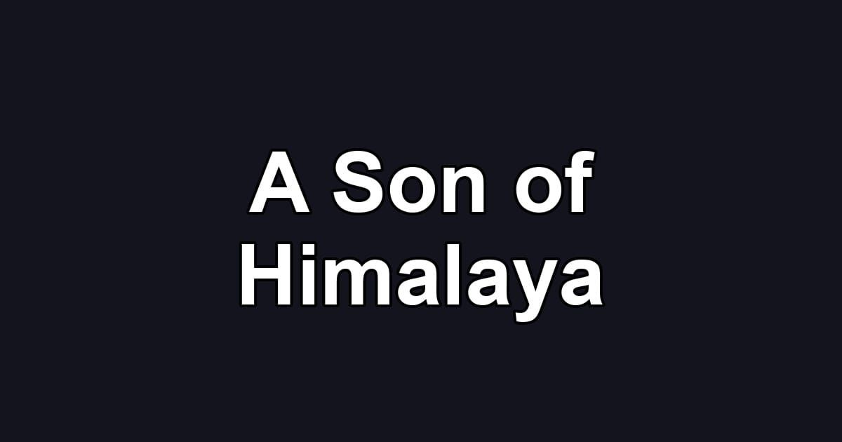 A Son of Himalaya
