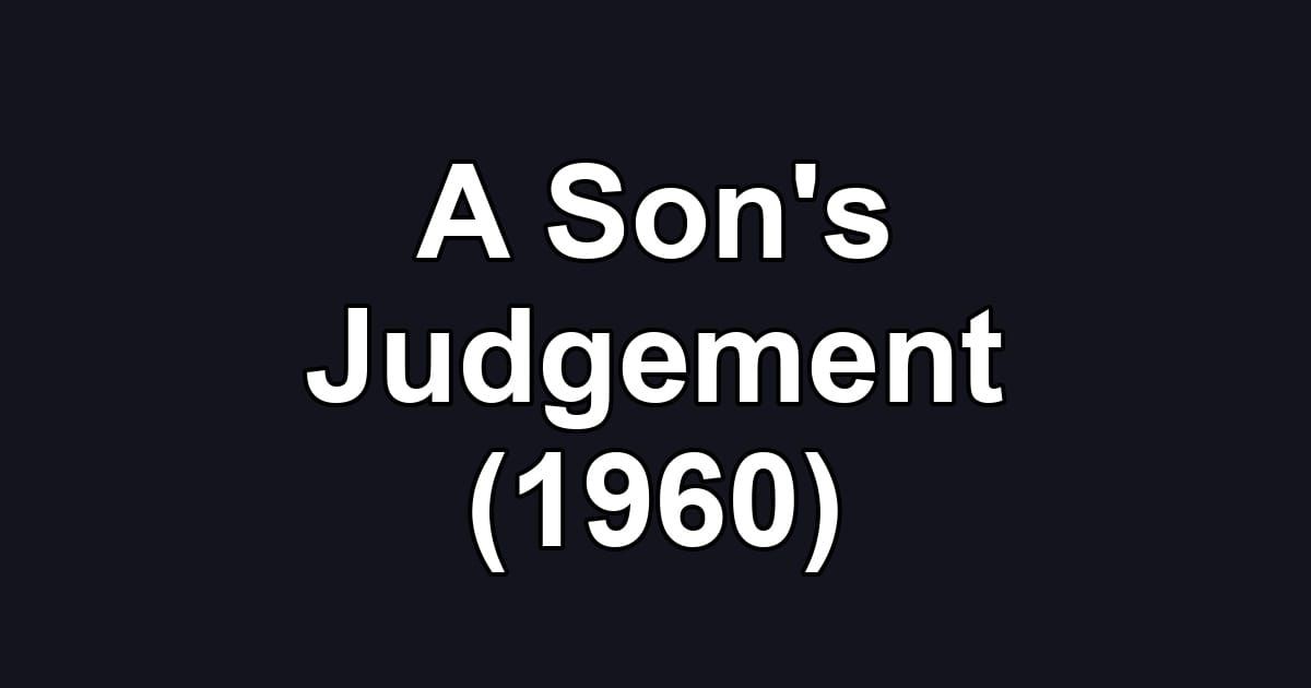 A Son's Judgement (1960)