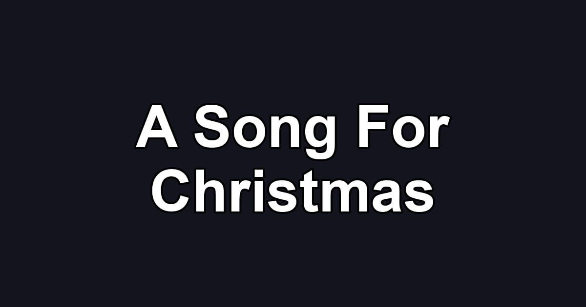 A Song For Christmas