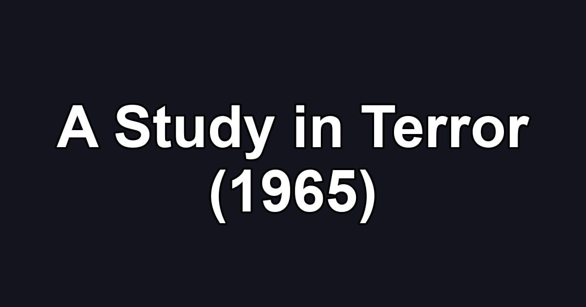 A Study in Terror (1965)