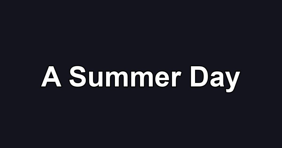 A Summer Day