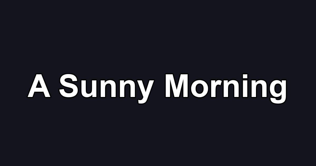 A Sunny Morning