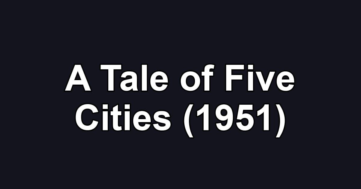 A Tale of Five Cities (1951)