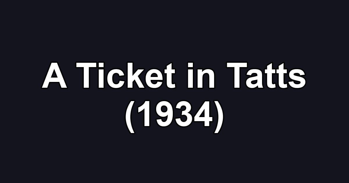 A Ticket in Tatts (1934)