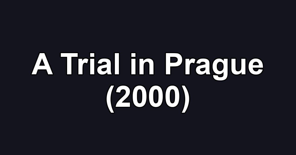 A Trial in Prague (2000)