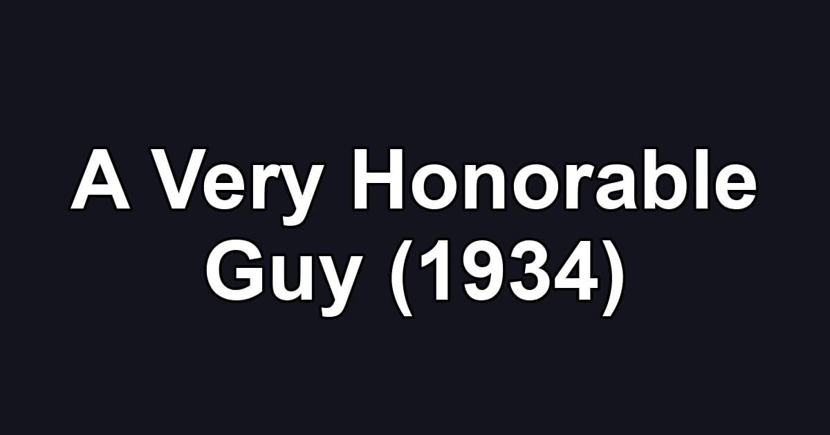 A Very Honorable Guy (1934)
