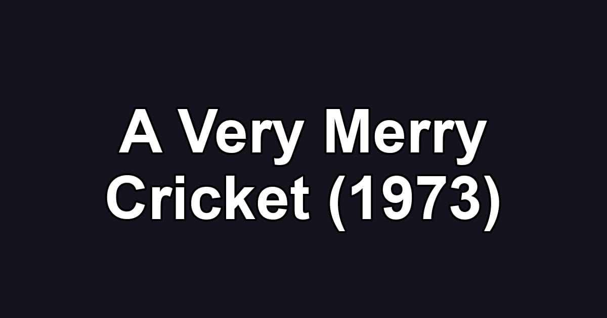 A Very Merry Cricket (1973)