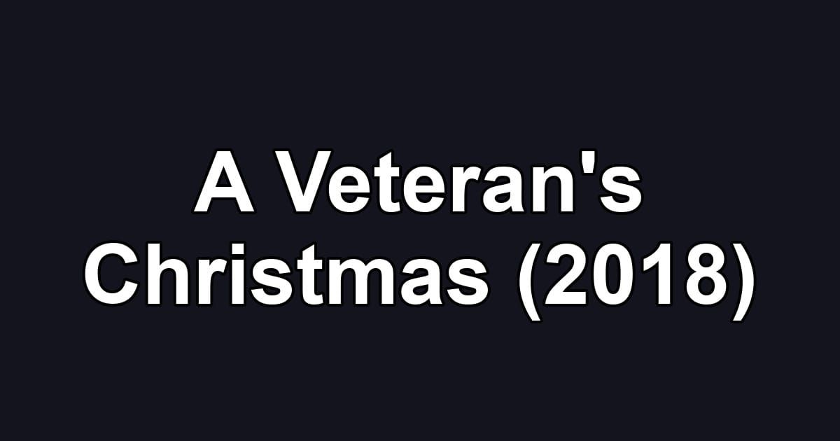 A Veteran's Christmas (2018)