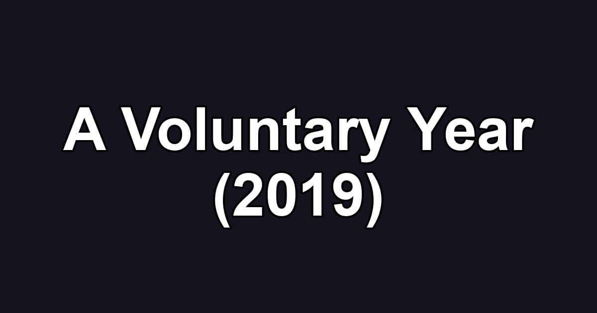 A Voluntary Year (2019)