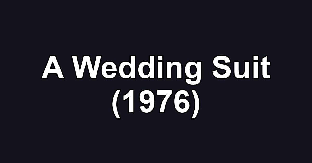 A Wedding Suit (1976)