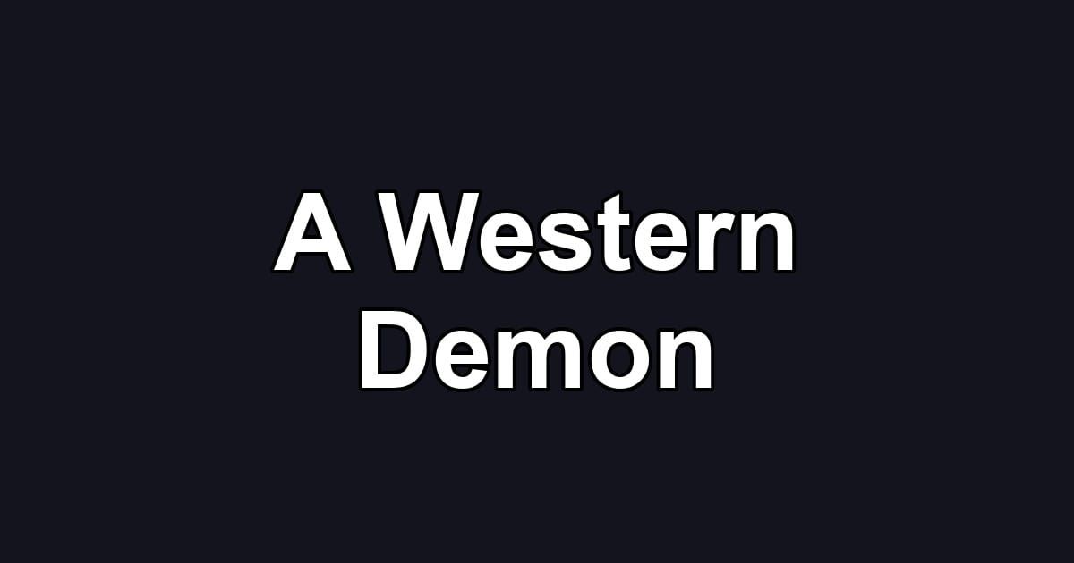 A Western Demon