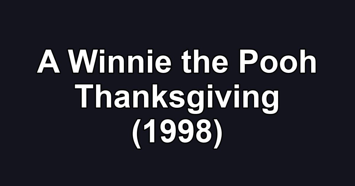 A Winnie the Pooh Thanksgiving (1998)