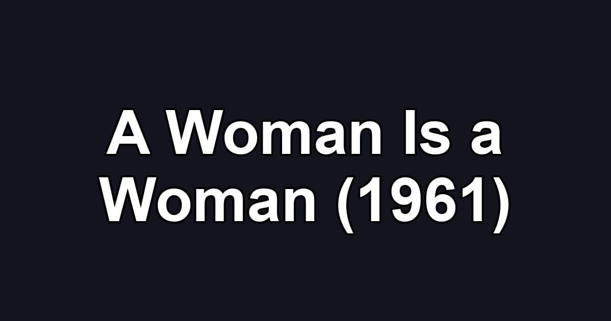 A Woman Is a Woman (1961)