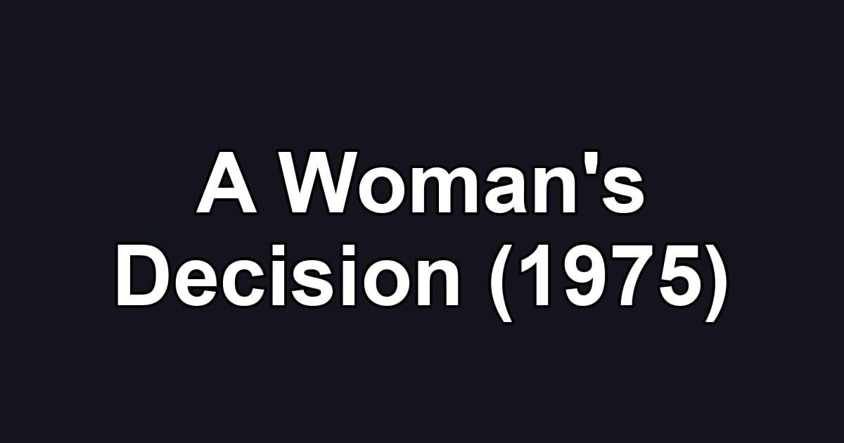 A Woman's Decision (1975)