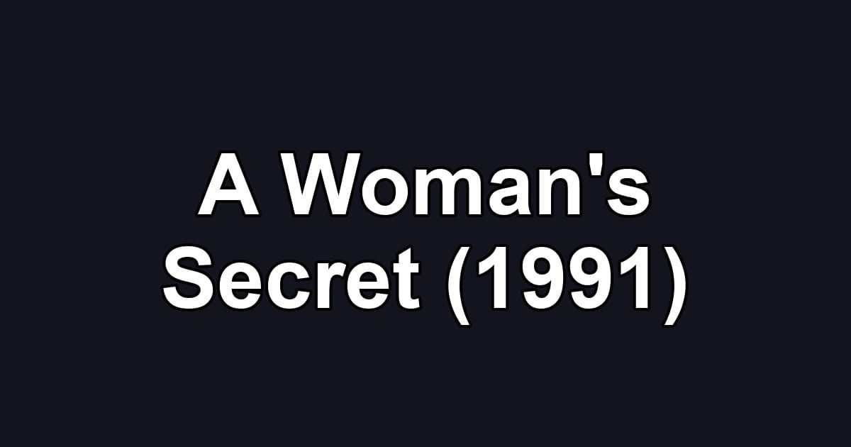 A Woman's Secret (1991)