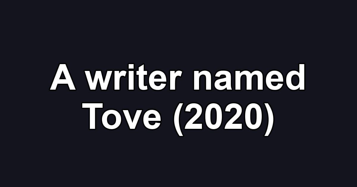 A writer named Tove (2020)