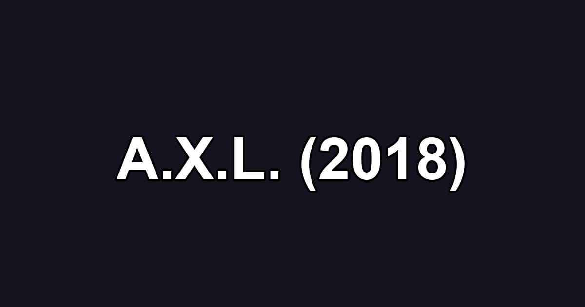 A.X.L. (2018)