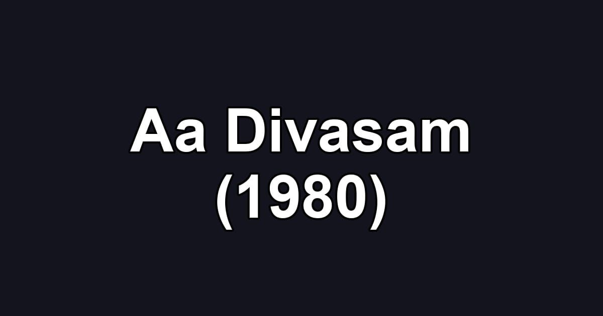 Aa Divasam (1980)